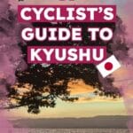 ‘A Cyclist’s Guide to Kyushu’ is coming soon!