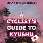 ‘A Cyclist’s Guide to Kyushu’ is out now!